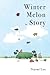 Winter Melon Story
