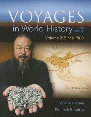 Voyages in World History, Volume 2: Since 1500