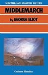 Middlemarch by George Eliot by Graham Handley