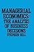 Managerial Economics: The A...