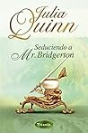 Seduciendo a Mr. Bridgerton by Julia Quinn