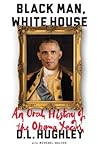 Black Man, White House by D.L. Hughley