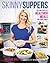 Skinny Suppers by Brooke Griffin