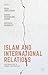 Islam and International Rel...