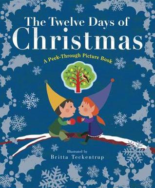 The Twelve Days of Christmas: A Peek-Through Picture Book (Hardcover)