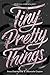 Tiny Pretty Things (Tiny Pretty Things, #1)