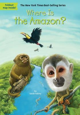 Where Is the Amazon? (Library Binding)