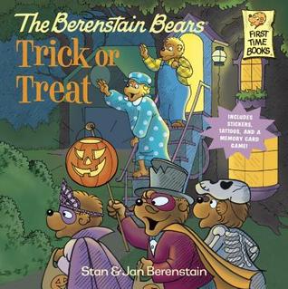 The Berenstain Bears Trick or Treat (Deluxe Edition) (First Time Books)