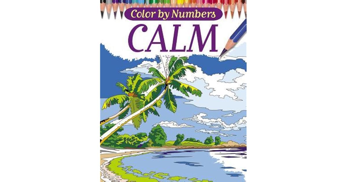 Color By Numbers Calm By Arcturus Publishing