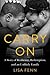 Carry On: A Story of Resilience, Redemption, and an Unlikely Family