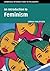 An Introduction to Feminism (Cambridge Introductions to Philosophy)
