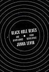 Black Hole Blues ...