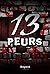 13 peurs