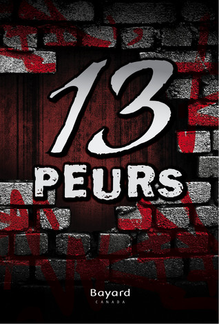 13 peurs (Kindle Edition)