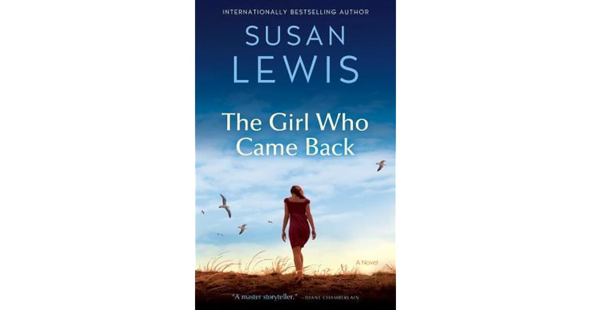 The Girl Who Came Back by Susan Lewis