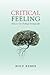 Critical Feeling by Rolf Reber