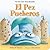 El Pez Pucheros by Deborah Diesen