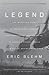 Legend by Eric Blehm Legend by Eric Blehm