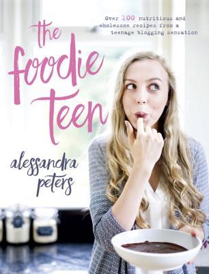 The Foodie Teen (Hardcover)
