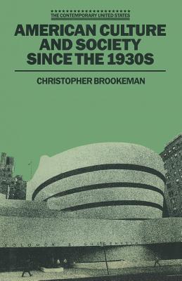 American Culture and Society since the 1930s (Paperback)
