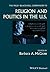 The Wiley Blackwell Companion to Religion and Politics in the U.S.