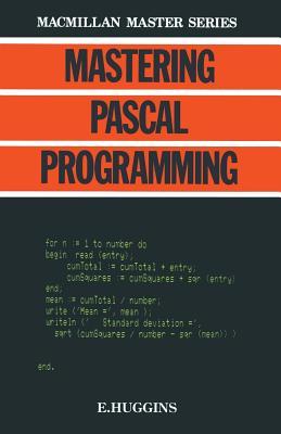 Mastering Pascal Programming (Paperback)
