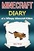 Minecraft Kitten Diary: Minecraft Diary of a Wimpy Minecraft Kitten (Minecraft Kitten, Minecraft Cat, Minecraft Kitties, Minecraft Animals, Diaries, Minecraft Books, Minecraft Books for Children, Minecraft Books for Kids, Minecraft Stories, Minecraft C...