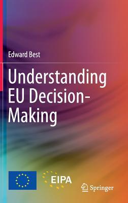 Understanding EU Decision-Making (Hardcover)