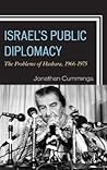 Israel's Public Diplomacy: The Problems of Hasbara, 1966-1975