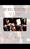 We Will Never Fade: The Kingdom Comedown
