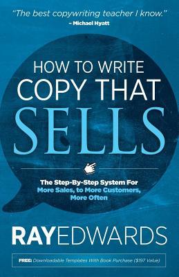pdf download How to Write Copy That Sells: The Step-By-Step System for More Sales, to More Customers, More Often