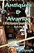Antiques & Avarice