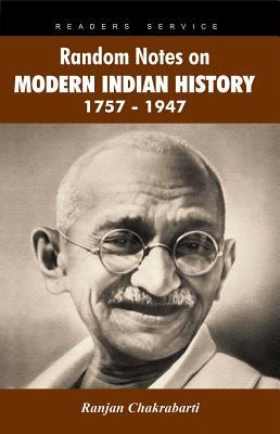 Random Notes on Modern Indian History 1757-1947