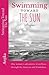 Swimming Toward The Sun: Di...