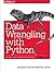 Data Wrangling with Python by Jacqueline Kazil