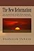 The New Reformation: An Assessment of the New Apostolic Reformation from Toronto to Redding