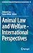 Animal Law and Welfare - International Perspectives (Ius Gentium: Comparative Perspectives on Law and Justice, 53)