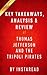 Thomas Jefferson and the Tripoli Pirates: The Forgotten War That Changed American History by Brian Kilmeade and Don Yaeger Key Takeaways, Analysis & Review