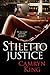 Stiletto Justice by Camryn King