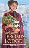 Christmas at Promise Lodge by Charlotte Hubbard