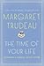 The Time Of Your Life: Choosing A Vibrant, Joyful Future, The