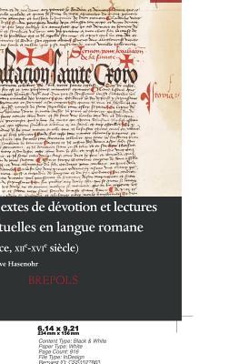 Textes de Devotion Et Lectures Spirituelles En Langue Romane (France, Xiie-Xvie Siecle) (Texte, Codex & Contexte) (French Edition)
