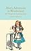 Alice's Adventures in Wonderland & Through the Looking-Glass (Macmillan Collector's Library)