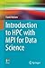 Introduction to HPC with MPI for Data Science (Undergraduate Topics in Computer Science)
