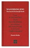 Wandering Jew: The Search for Joseph Roth