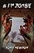 # I'm Zombie: A Zombie Mosa...