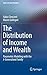 The Distribution of Income and Wealth: Parametric Modeling with the κ-Generalized Family (New Economic Windows)