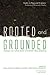 Rooted and Grounded: Essays on Land and Christian Discipleship