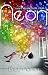 Neon (The Galaxy Guard Archives, #1)