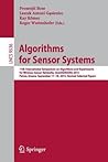 Algorithms for Sensor Systems: 11th International Symposium on Algorithms and Experiments for Wireless Sensor Networks, ALGOSENSORS 2015, Patras, ... Networks and Telecommunications)